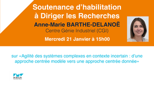 Soutenance d'Habilitation à Diriger les Recherches (HDR) d'Anne-Marie Barthe-Delanoë